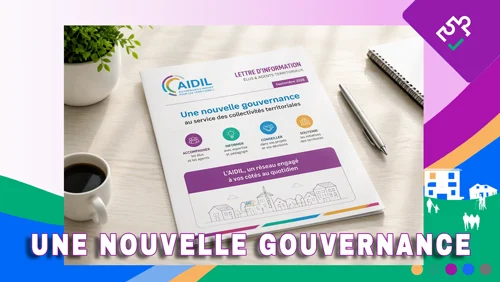 Nouvelle gouvernance de l’AIDIL au service des élus et agents des collectivités territoriales